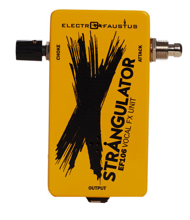 Electro-Faustus EF106 – Strangulator