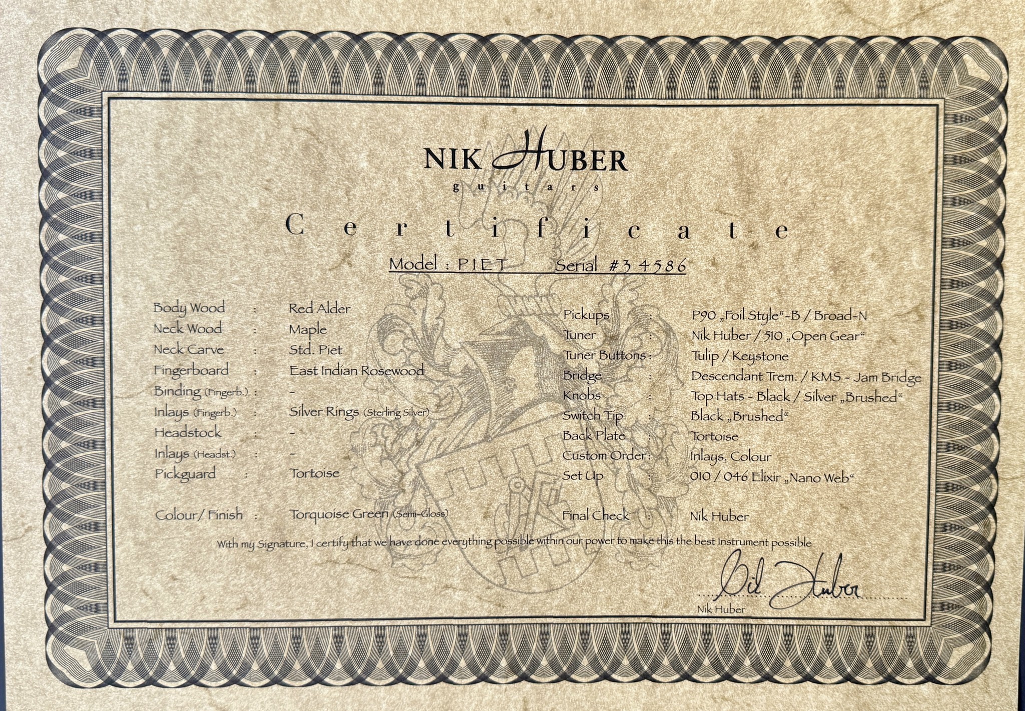 Nik Huber Piet (Custom Green turquoise)